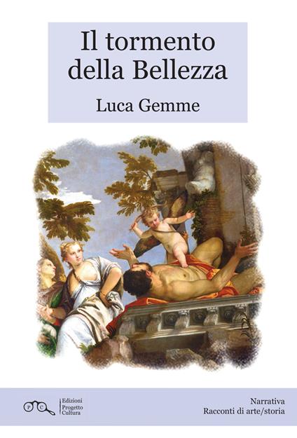 Il tormento della bellezza - Luca Gemme - copertina