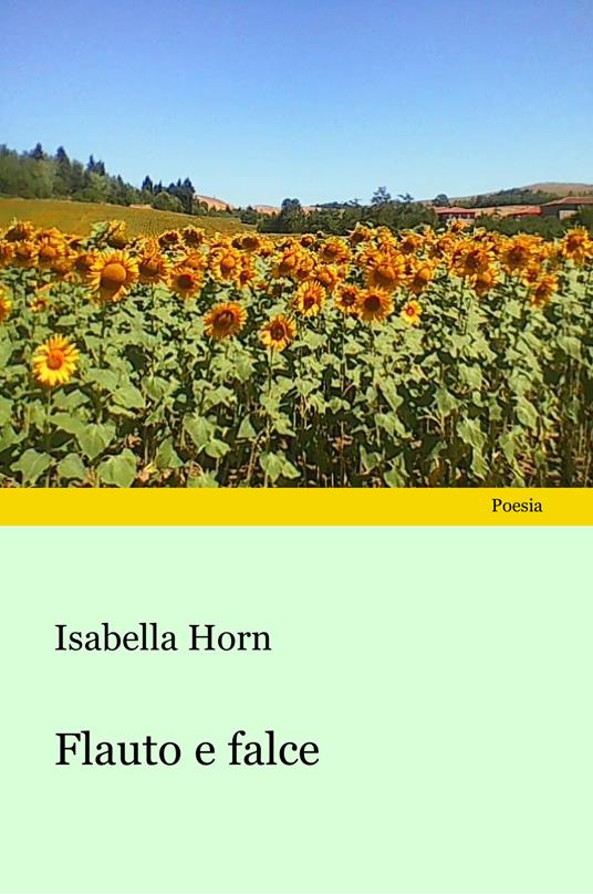 Flauto e falce - Isabella Horn - copertina