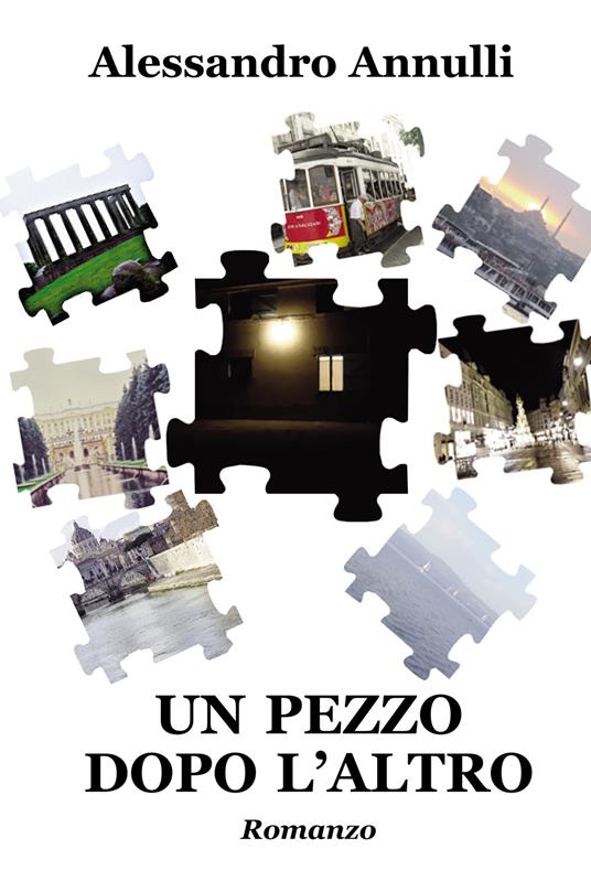Un pezzo dopo l'altro - Alessandro Annulli - copertina