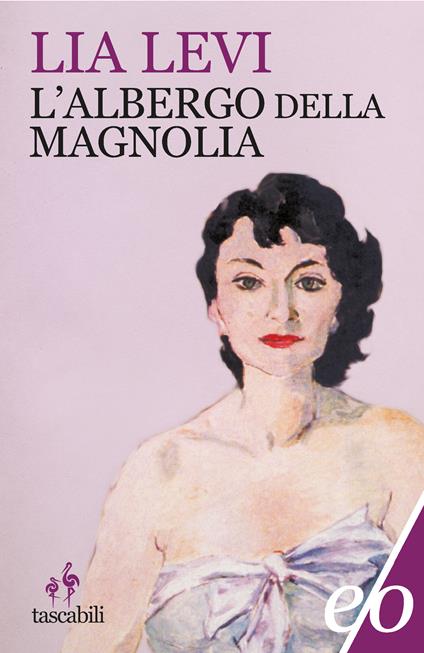L' albergo della magnolia - Lia Levi - ebook