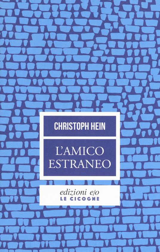 L'amico estraneo - Christoph Hein - copertina