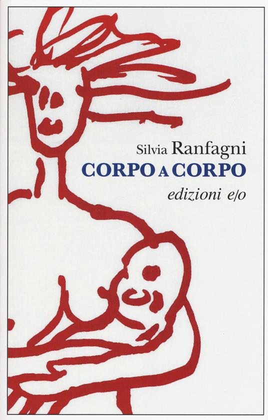 Corpo a corpo - Silvia Ranfagni - copertina