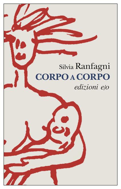 Corpo a corpo - Silvia Ranfagni - ebook
