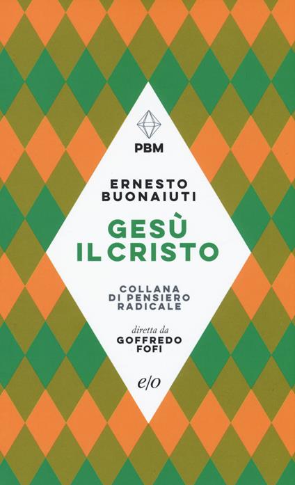 Gesù il Cristo - Ernesto Buonaiuti - copertina
