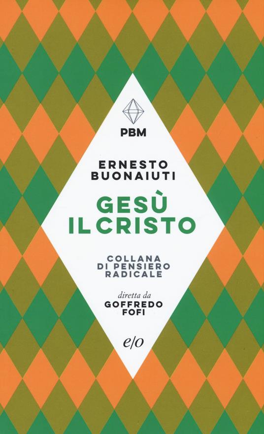 Gesù il Cristo - Ernesto Buonaiuti - copertina