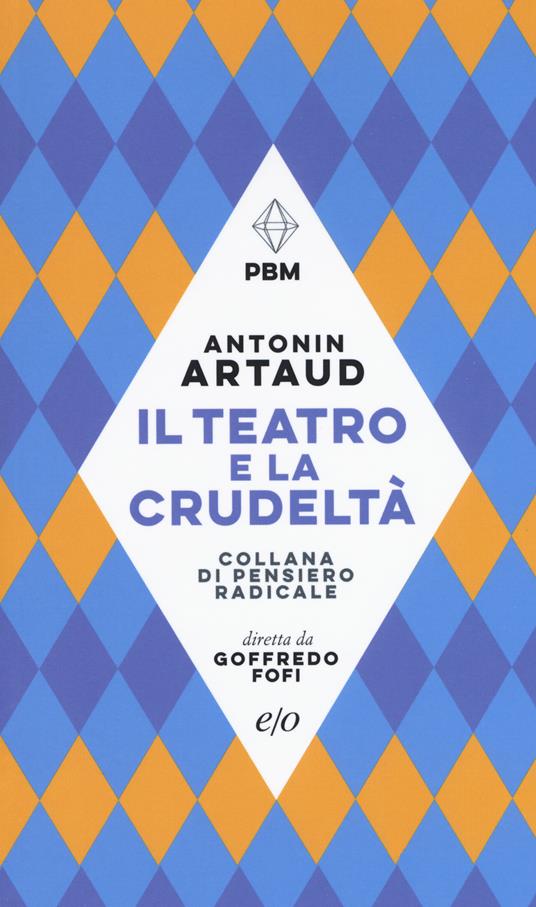 Il teatro e la crudeltà - Antonin Artaud - copertina
