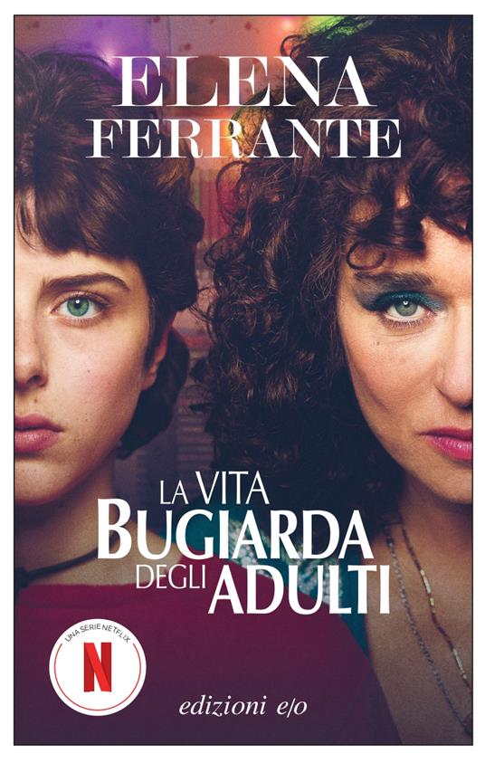 La vita bugiarda degli adulti - Elena Ferrante - copertina