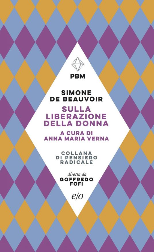 Sulla liberazione della donna - Simone de Beauvoir,Anna Maria Verna - ebook
