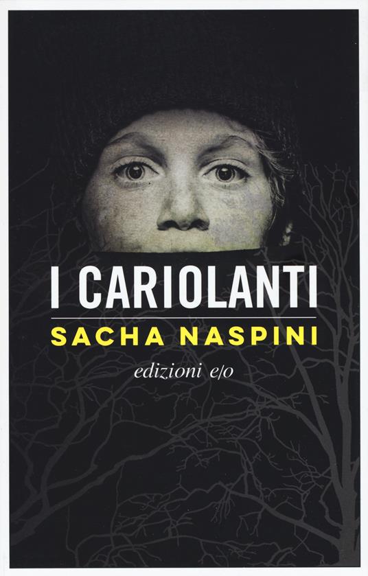 I cariolanti - Sacha Naspini - copertina