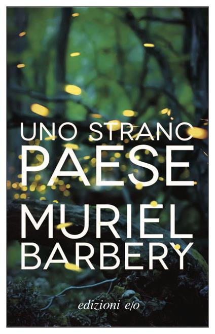 Uno strano paese - Muriel Barbery,Alberto Bracci Testasecca - ebook