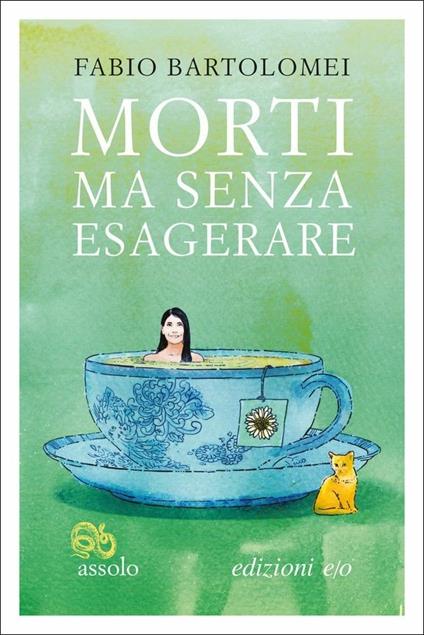 Morti ma senza esagerare - Fabio Bartolomei - copertina