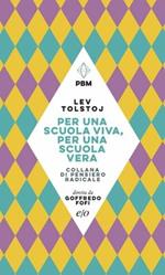Per una scuola viva, per una scuola vera