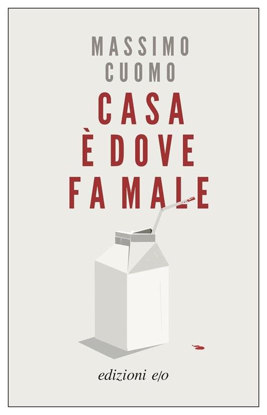 Casa è dove fa male - Massimo Cuomo - 2