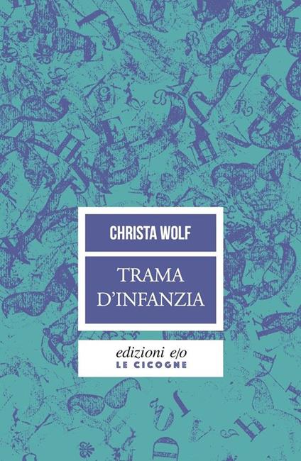 Trama d'infanzia - Christa Wolf - copertina