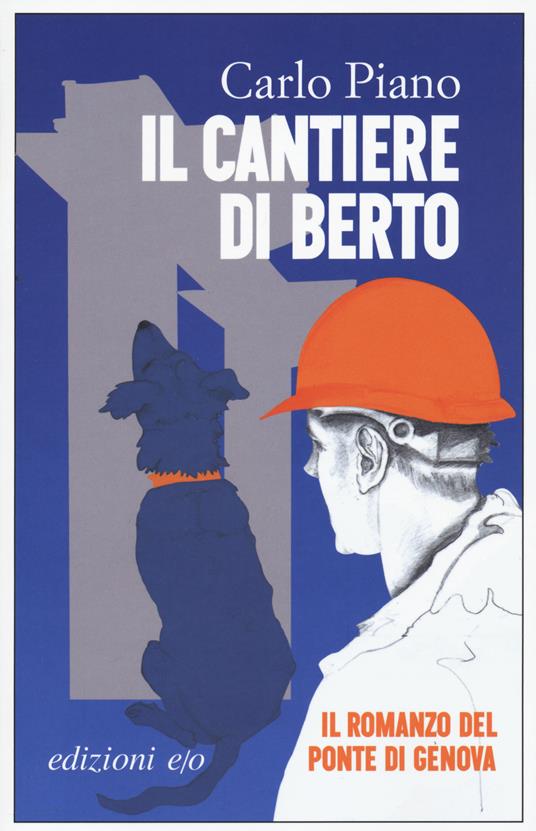 Il cantiere di Berto - Carlo Piano - 2