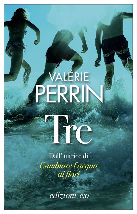 Tre - Valérie Perrin,Alberto Bracci Testasecca - ebook