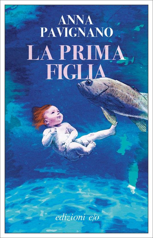 La prima figlia - Anna Pavignano - copertina