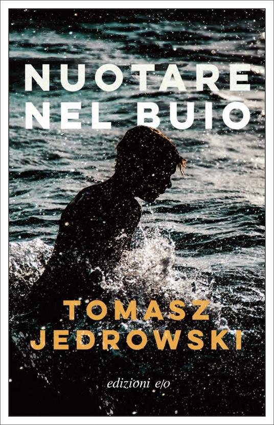 Nuotare nel buio - Tomasz Jedrowski - copertina