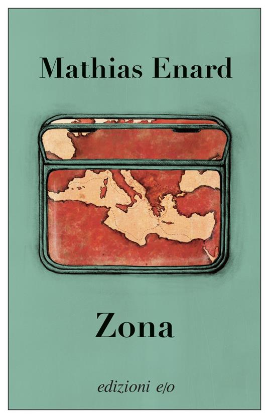 Zona - Mathias Énard,Yasmina Mélaouah - ebook