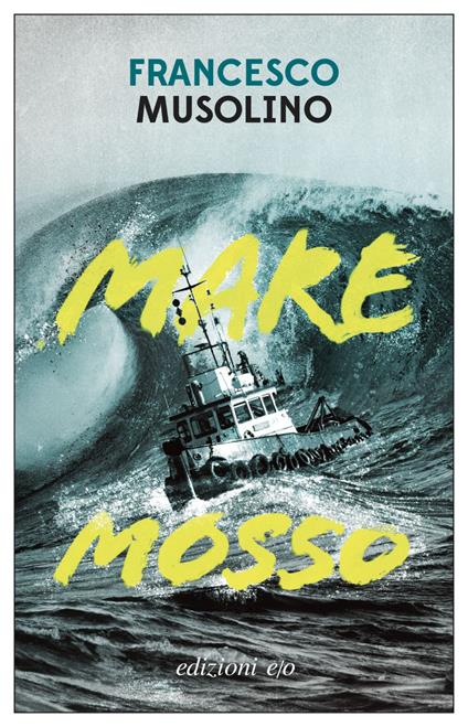 Mare mosso - Francesco Musolino - ebook