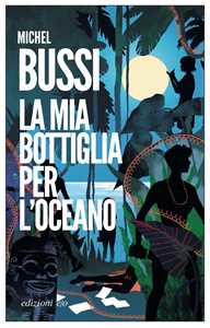 Libro La mia bottiglia per l'oceano Michel Bussi