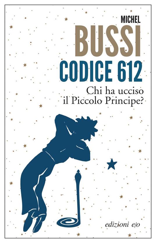 Codice 612. Chi ha ucciso il Piccolo Principe? - Michel Bussi,Alberto Bracci Testasecca - ebook