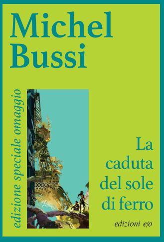 2 E/O 1 Una rosa sola - La vita bugiarda degli adulti - La caduta del sole di ferro - Muriel Barbery,Elena Ferrante,Michel Bussi - 4