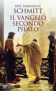 Libro Il vangelo secondo Pilato Eric-Emmanuel Schmitt