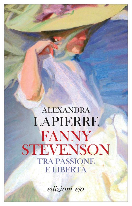 Fanny Stevenson. Tra passione e libertà - Alexandra Lapierre - copertina