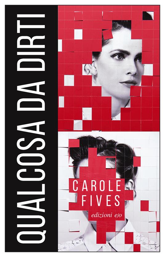 Qualcosa da dirti - Carole Fives - copertina