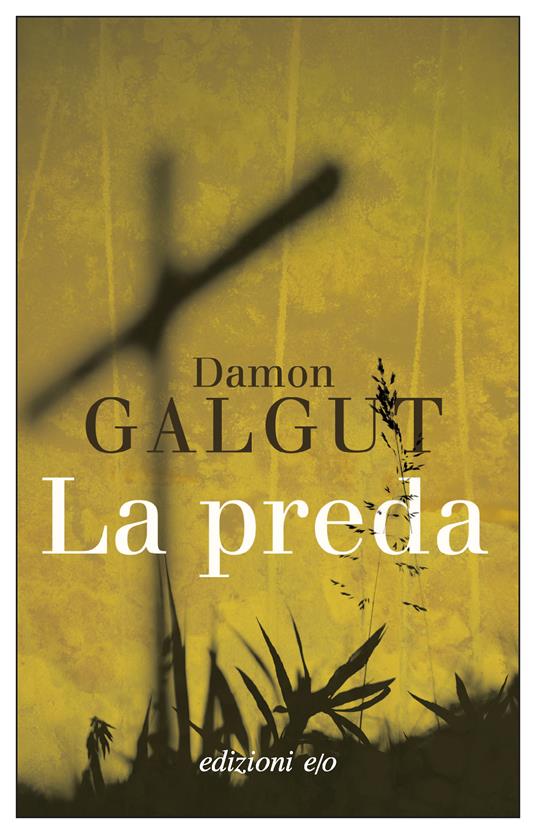 La preda - Damon Galgut - copertina