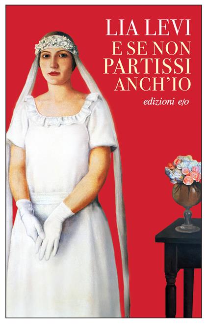 E se non partissi anch'io - Lia Levi - copertina