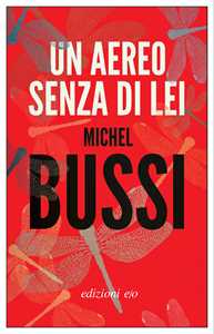 Libro Un aereo senza di lei Michel Bussi
