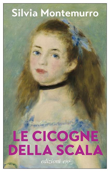 Le cicogne della Scala - Silvia Montemurro - ebook