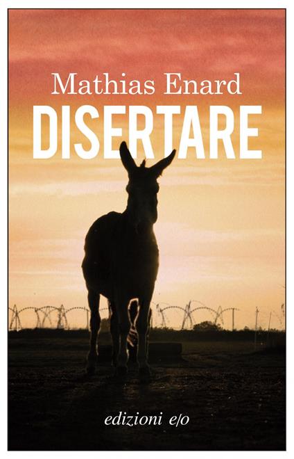 Disertare - Mathias Énard,Yasmina Mélaouah - ebook