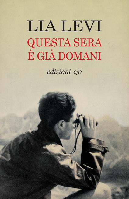 Questa sera è già domani - Lia Levi - copertina