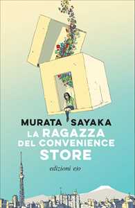 Libro La ragazza del convenience store Sayaka Murata