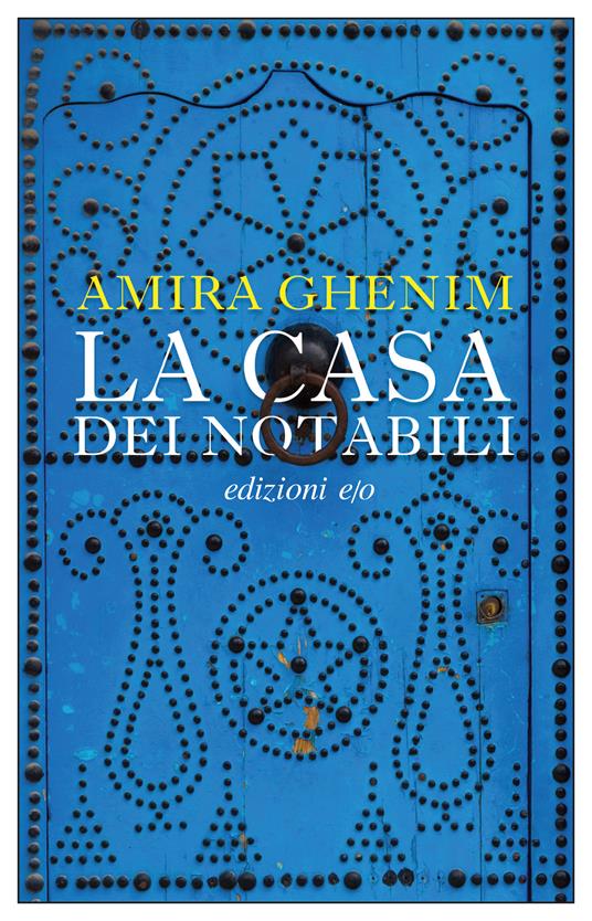 La casa dei notabili - Amira Ghenim - copertina