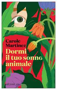 Libro Dormi il tuo sonno animale Carole Martinez