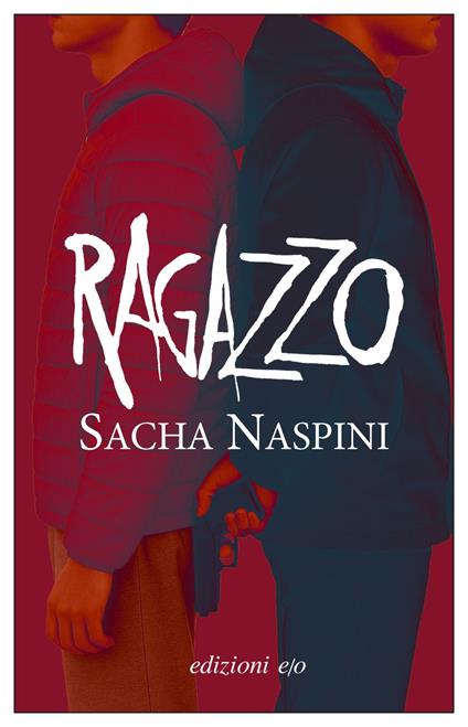 Ragazzo - Sacha Naspini - ebook