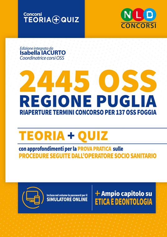 2445 OSS Concorso regione Puglia. Teoria + quiz con approfondimenti per la prova pratica sulle procedure seguite dall'operatore socio sanitario. Con software di simulazione - copertina