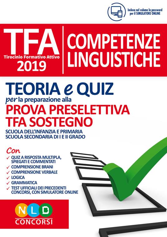 TFA. Competenze linguistiche. Teoria e quiz per la preparazione alla prova preselettiva. TFA sostegno. Con software di simulazione - copertina