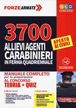 3700 allievi agenti Carabinieri in ferma quadriennale. Manuale completo per la preparazione al concorso. Teoria e Quiz. Con software di simulazione