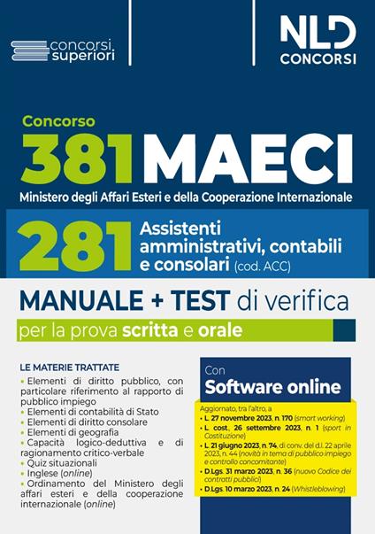 Concorso 381 Ministero degli Affari Esteri e della Cooperazione Internazionale (MAECI), 281 assistenti amministrativi, contabili e consolari. Manuale + test di verifica per la prova scritta e orale. Nuova ediz. Con software di simulazione - copertina