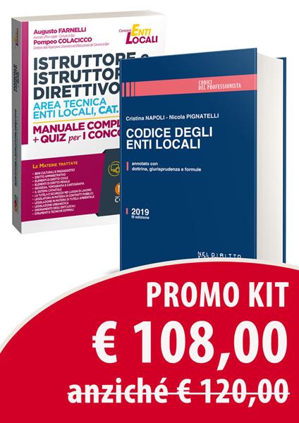 Kit Istruttore e istruttore direttivo area tecnica enti locali, cat. C e D. Manuale completo + quiz per i concorsi-Codice degli enti locali. Annotato con dottrina, giurisprudenza e formule - Augusto Farnelli,Pompeo Colacicco,Cristina Napoli - copertina