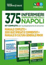 375 infermieri Ospedale dei colli Napoli. Kit completo per la preparazione al concorso: Manuale completo, 2000 quiz spiegati e commentati, Manuale di cultura generale mino. Con espansione online