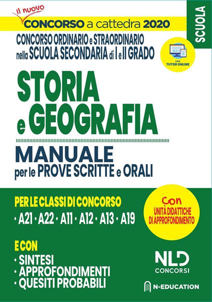 Storia e geografia. Manuale per le prove scritte e orali. Per le classi di concorso A21, A22, A12, A11, A13, A19. Concorso a cattedra 2020 - copertina