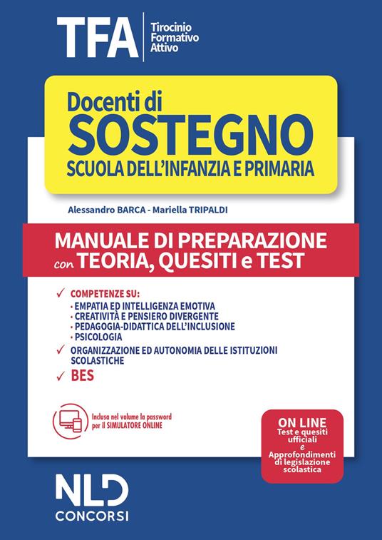 TFA. Docenti di sostegno scuola dell'infanzia e primaria. Manuale di preparazione con teoria, quesiti e test. Con software di simulazione - Alessandro Barca,Mariella Tripaldi - copertina