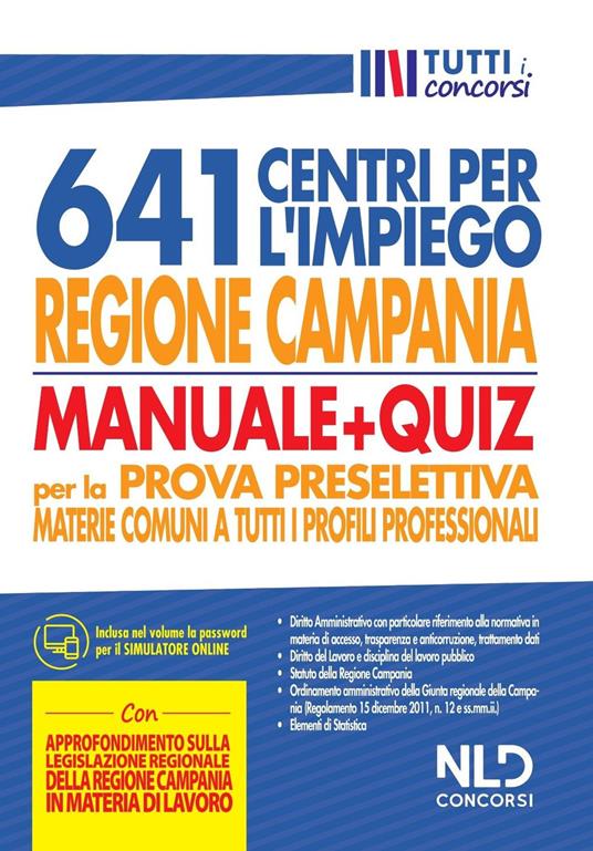 Regione Campania 641 posti centri per l'impiego. Manuale + Quiz per la prova preselettiva materie comuni a tutti i profili professionali - copertina