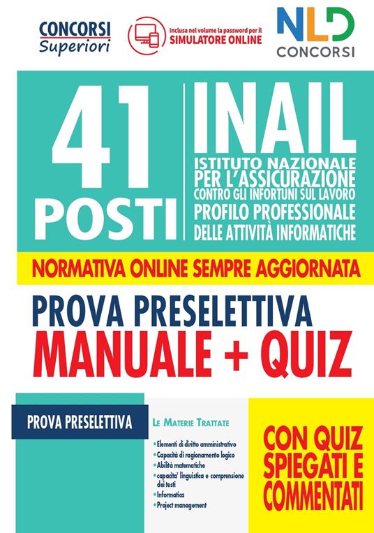 41 posti INAIL profilo professionale delle attività informatiche. Manuale + Quiz per la prova preselettiva - copertina